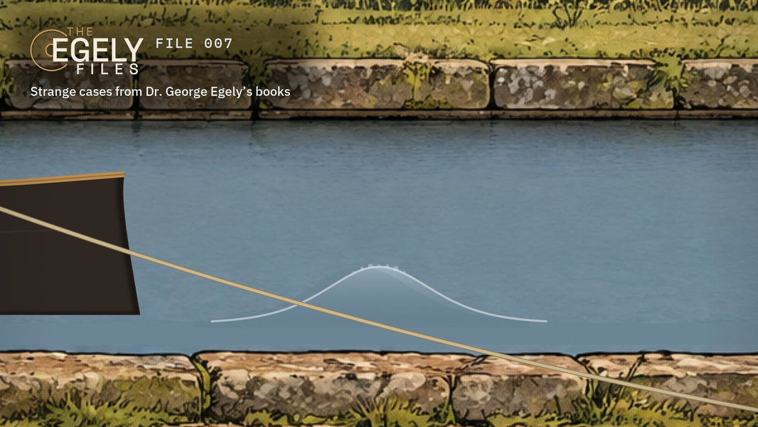 The Egely Files, FILE 007: The Wave That Refused to Die, a drawn canal where a wave runs on alone ahead of a stopped barge
